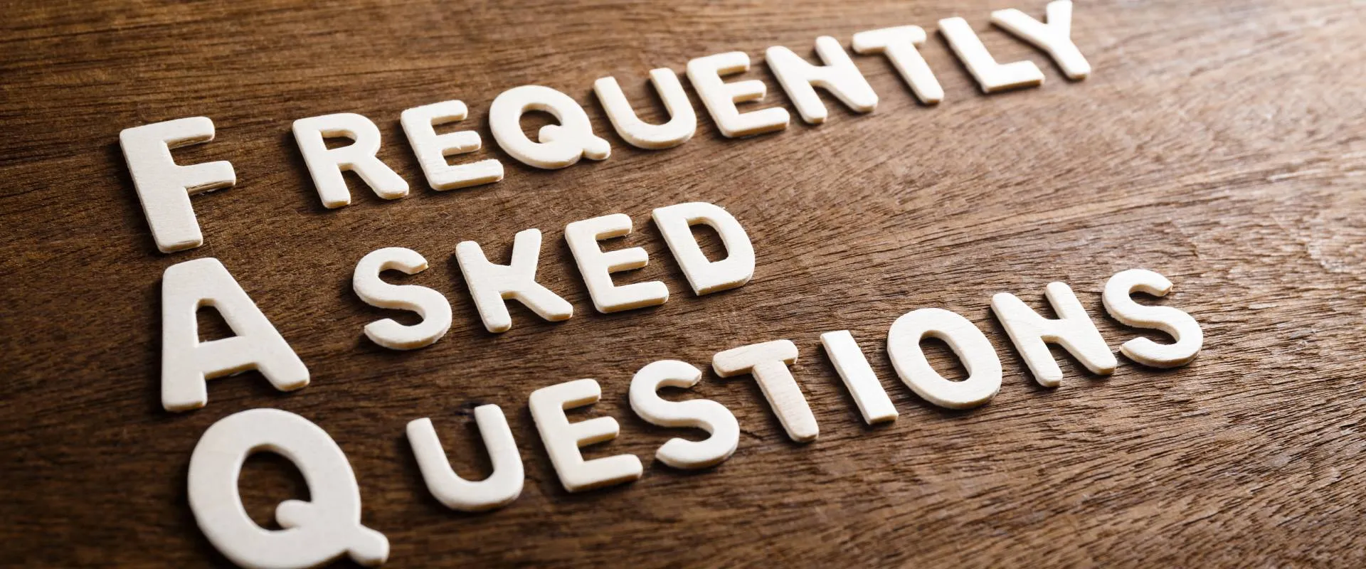 Frequently Asked Questions Frequently Asked Questions